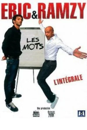 Постер: Eric & Ramzy - Les mots, l'intégrale