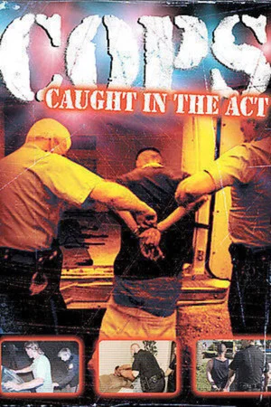 Постер: Cops: Caught in the Act