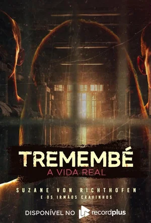 Постер: Tremembé - A Vida Real