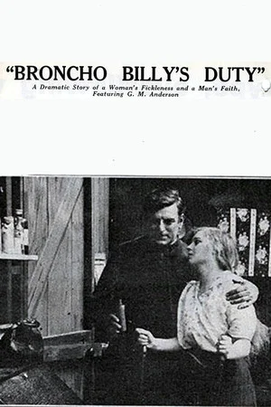 Постер: Broncho Billy's Duty