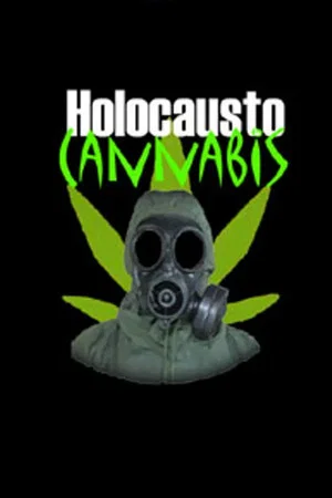 Постер: Holocausto Cannabis
