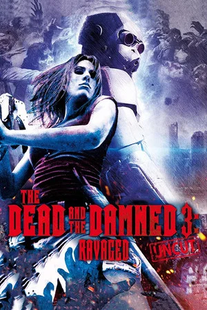 Постер: The Dead and the Damned 3: Ravaged