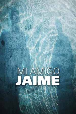 Постер: My Friend Jaime