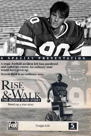 Постер: Rise & Walk: The Dennis Byrd Story