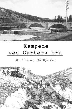 Постер: Kampene ved Garberg bru