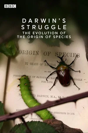 Постер: Darwin's Struggle: The Evolution of the Origin of Species