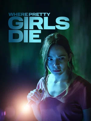Постер: Where Pretty Girls Die