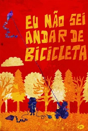 Постер: Eu Não Sei Andar de Bicicleta
