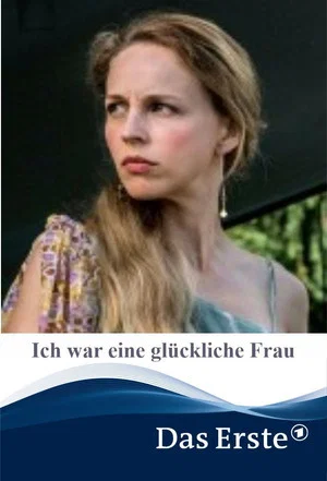 Постер: Ich war eine glückliche Frau