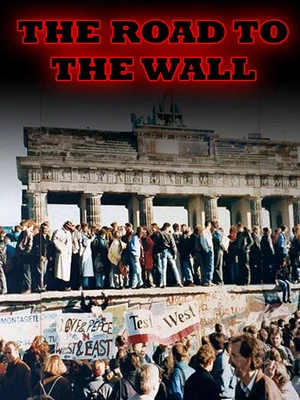Постер: The Road to the Wall