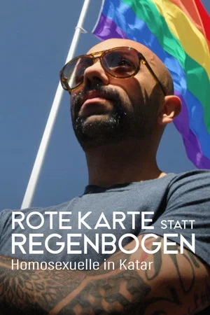Постер: Rote Karte statt Regenbogen - Homosexuelle in Katar
