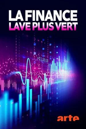 Постер: La finance lave plus vert