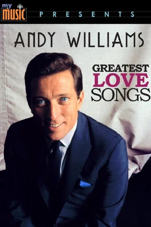Постер: Andy Williams: Greatest Love Songs