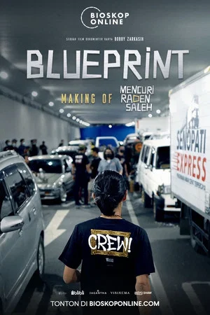 Постер: Blueprint: The Making of Mencuri Raden Saleh