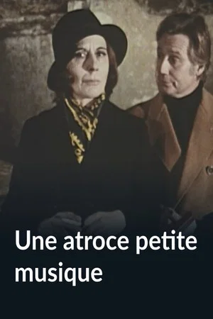 Постер: Une atroce petite musique