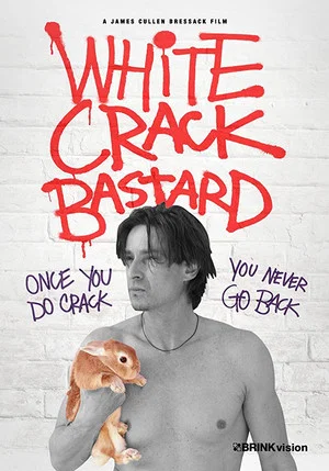 Постер: White Crack Bastard