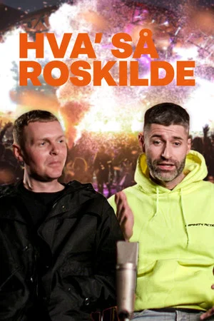 Постер: Hva' så Roskilde?