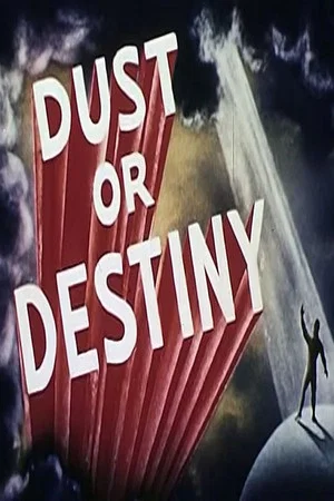 Постер: Dust or Destiny