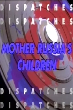 Постер: In Search of Mother Russia's Children