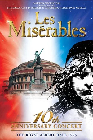 Постер: Les Misérables: 10th Anniversary Concert at the Royal Albert Hall