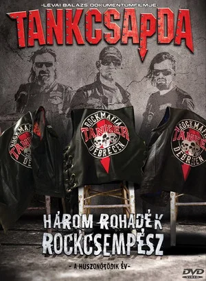 Постер: Tankcsapda - Három rohadék rockcsempész