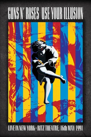 Постер: Guns N’ Roses: Live In New York 1991