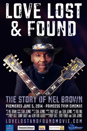 Постер: Love Lost & Found: The Story of Mel Brown