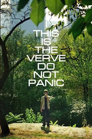 Постер: This is the Verve: Do Not Panic