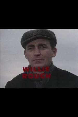Постер: Willie Rough
