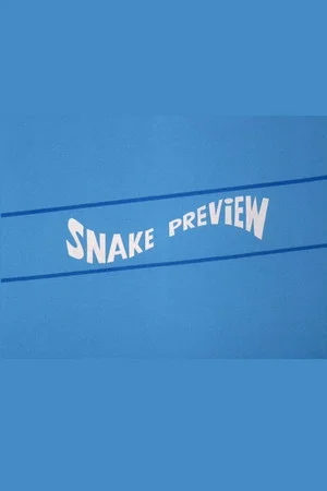 Постер: Snake Preview