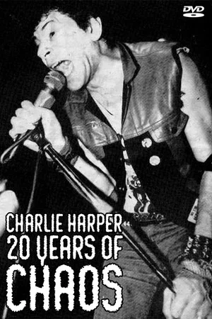 Постер: Charlie Harper, 20 Years of Chaos