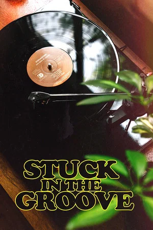 Постер: Stuck in the Groove