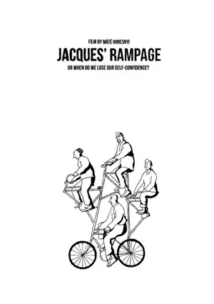Постер: Jacques’ Rampage or When Do We Lose Our Self-confidence?