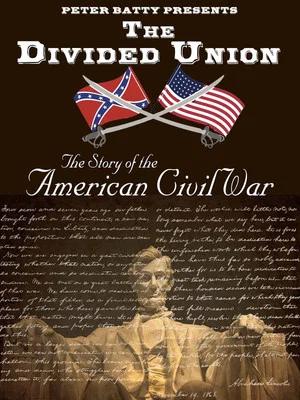Постер: The Divided Union: The Story of the American Civil War