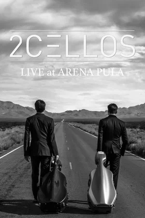 Постер: 2Cellos - Live at Arena Pula 2013
