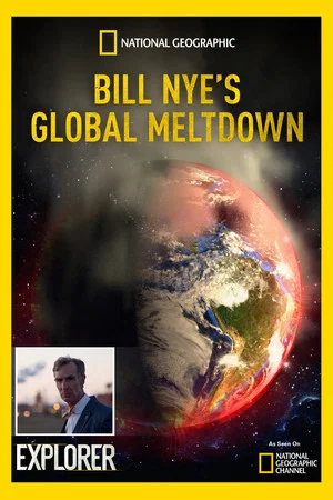 Постер: Bill Nye's Global Meltdown