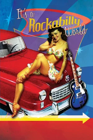 Постер: It's a Rockabilly World!