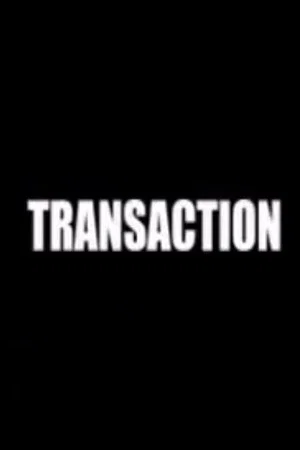 Постер: Transaction