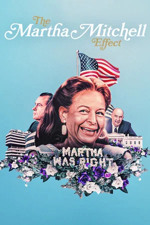 Постер: The Martha Mitchell Effect