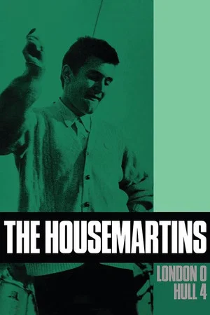 Постер: The Housemartins: London 0 Hull 4