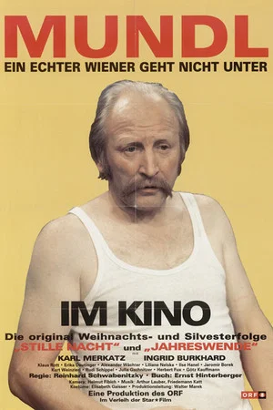 Постер: Mundl - Ein echter Wiener geht nicht unter