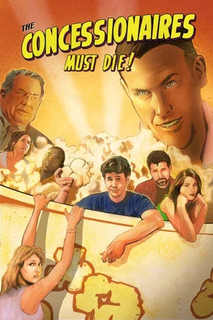 Постер: The Concessionaires Must Die!