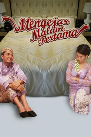 Постер: Mengejar Malam Pertama