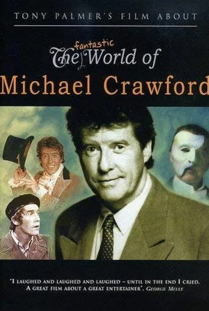 Постер: The Fantastic World of Michael Crawford