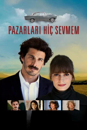 Постер: Pazarları Hiç Sevmem