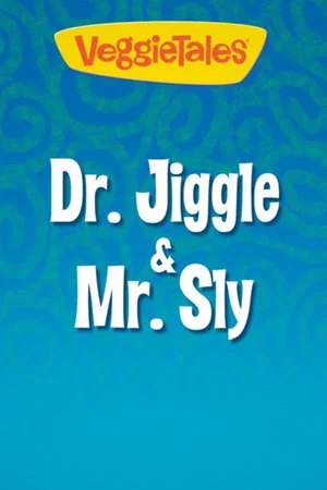 Постер: VeggieTales: Dr. Jiggle and Mr. Sly