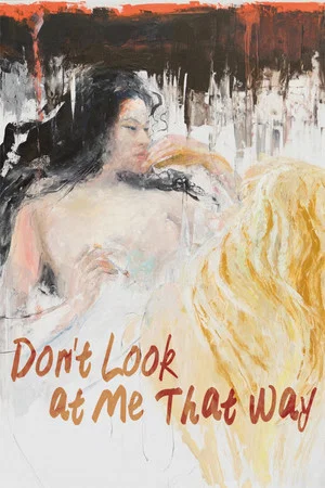Постер: Don't Look at Me That Way