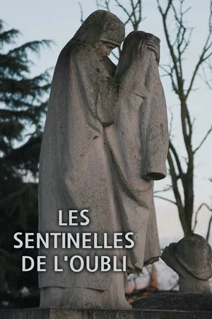 Постер: Les Sentinelles de l'oubli