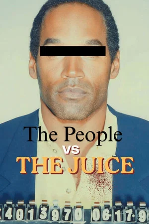 Постер: The People vs. The Juice