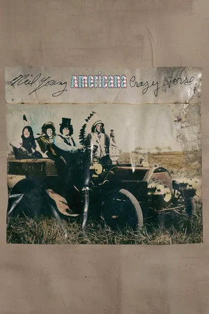 Постер: Neil Young With Crazy Horse - Americana